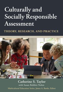 Culturally and Socially Responsible Assessment Culturally and Socially Responsible Assessment