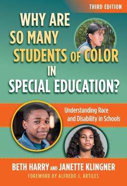 Why Are So Many Students of Color in Special Education?: Understanding Race and Disability in Schools  9780807767320 Front Cover