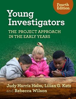 Young Investigators: The Project Approach in the Early Years  9780807767962 Front Cover