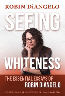 Seeing Whiteness Seeing Whiteness