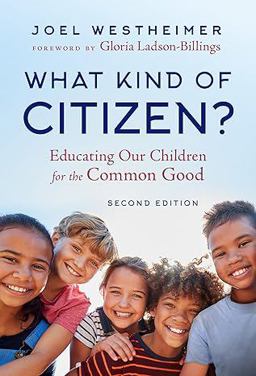 What Kind of Citizen? Educating Our Children for the Common Good 2nd 9780807769720 Front Cover