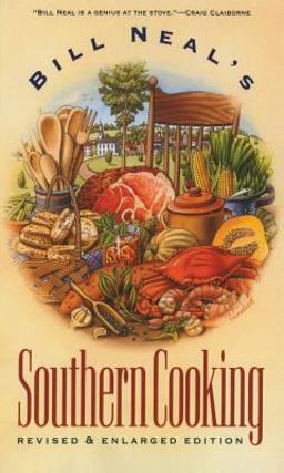 Bill Neal's Southern Cooking 2nd 9780807818596 Front Cover