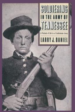 Soldiering in the Army of Tennessee A Portrait of Life in a Confederate Army  9780807820049 Front Cover