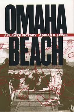 Omaha Beach A Flawed Victory  9780807826096 Front Cover