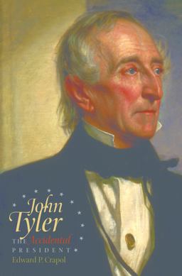 John Tyler, the Accidental President  9780807830413 Front Cover