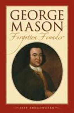 George Mason, Forgotten Founder  9780807830536 Front Cover