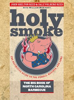 Holy Smoke The Big Book of North Carolina Barbecue  9780807832431 Front Cover