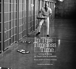 In This Timeless Time Living and Dying on Death Row in America  9780807835395 Front Cover
