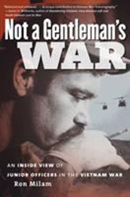 Not a Gentleman's War An Inside View of Junior Officers in the Vietnam War  9780807837122 Front Cover