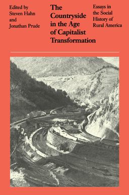 Countryside in the Age of Capitalist Transformation Essays in the Social History of Rural America  9780807841396 Front Cover