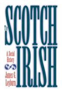 Scotch-Irish A Social History  9780807842591 Front Cover