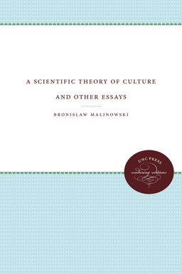Scientific Theory of Culture and Other Essays  9780807842836 Front Cover