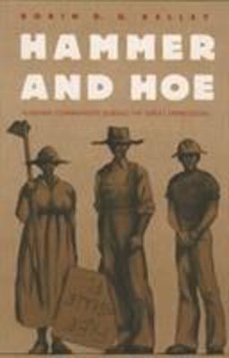 Hammer and Hoe Alabama Communists During the Great Depression  9780807842881 Front Cover