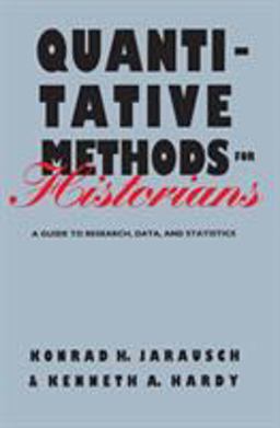 Quantitative Methods for Historians A Guide to Research, Data, and Statistics  9780807843093 Front Cover