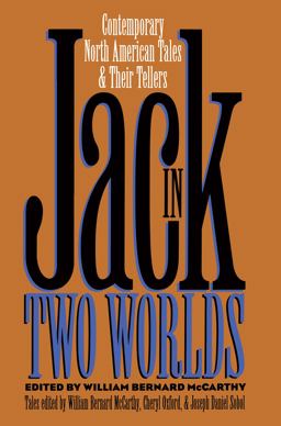 Jack in Two Worlds Contemporary North American Tales and Their Tellers  9780807844434 Front Cover
