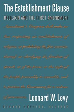 Establishment Clause Religion and the First Amendment 2nd 9780807844663 Front Cover