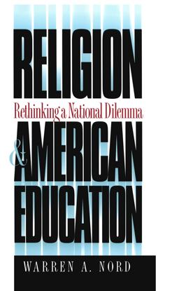 Religion and American Education Rethinking a National Dilemma  9780807844786 Front Cover