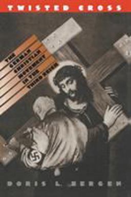 Twisted Cross The German Christian Movement in the Third Reich 2nd 9780807845608 Front Cover