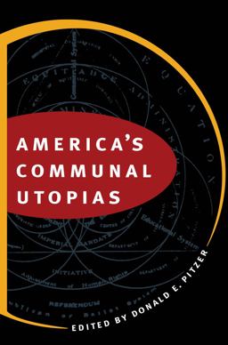 America's Communal Utopias  9780807846094 Front Cover