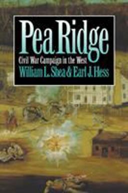 Pea Ridge Civil War Campaign in the West  9780807846698 Front Cover