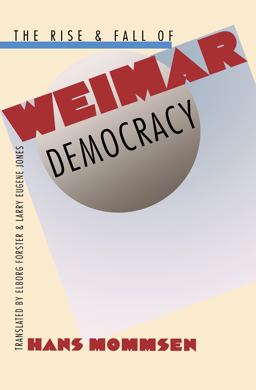 Rise and Fall of Weimar Democracy  9780807847213 Front Cover