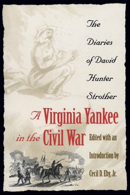 Virginia Yankee in the Civil War The Diaries of David Hunter Strother  9780807847572 Front Cover