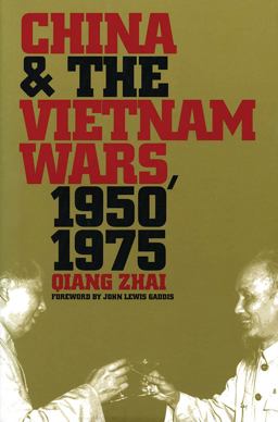 China and the Vietnam Wars, 1950-1975  9780807848425 Front Cover