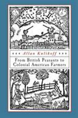 From British Peasants to Colonial American Farmers  9780807848821 Front Cover