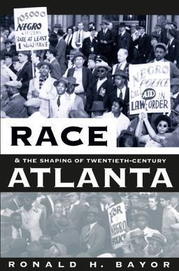 Race and the Shaping of Twentieth-Century Atlanta 2nd 9780807848982 Front Cover