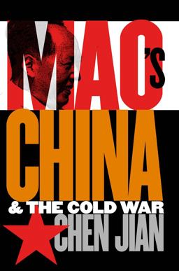 Mao's China and the Cold War  9780807849323 Front Cover