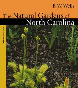 Natural Gardens of North Carolina 2nd 9780807849934 Front Cover