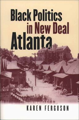 Black Politics in New Deal Atlanta  9780807853702 Front Cover
