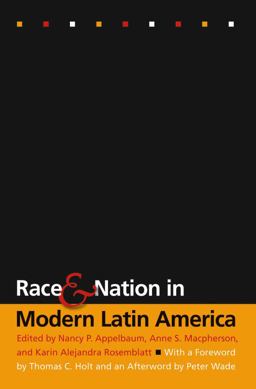 Race and Nation in Modern Latin America  9780807854419 Front Cover