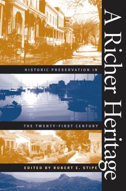 Richer Heritage Historic Preservation in the Twenty-First Century  9780807854518 Front Cover
