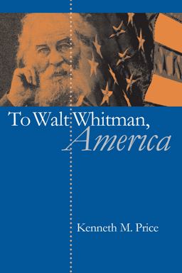 To Walt Whitman, America  9780807855188 Front Cover
