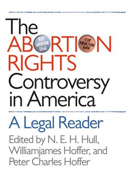 Abortion Rights Controversy in America A Legal Reader  9780807855355 Front Cover