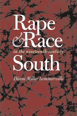 Rape and Race in the Nineteenth-Century South  9780807855607 Front Cover