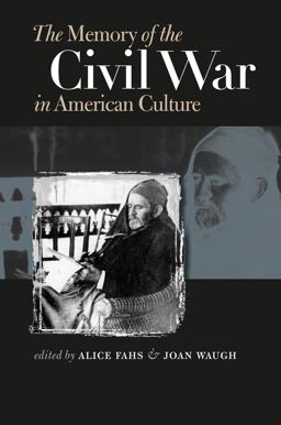 Memory of the Civil War in American Culture  9780807855720 Front Cover