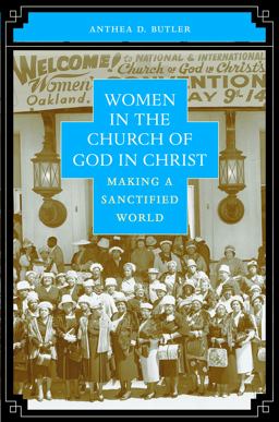 Women in the Church of God in Christ Making a Sanctified World  9780807858080 Front Cover