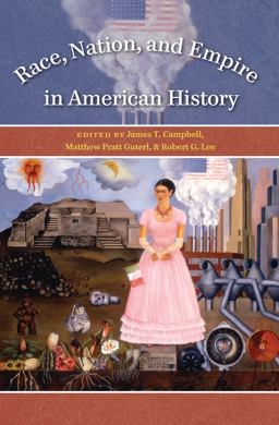 Race, Nation, and Empire in American History  9780807858288 Front Cover