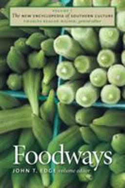 New Encyclopedia of Southern Culture Volume 7: Foodways  9780807858400 Front Cover