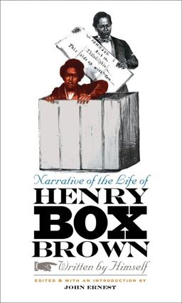 Narrative of the Life of Henry Box Brown, Written by Himself  9780807858905 Front Cover