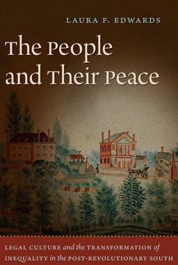 People and Their Peace Legal Culture and the Transformation of Inequality in the Post-Revolutionary South  9780807859322 Front Cover