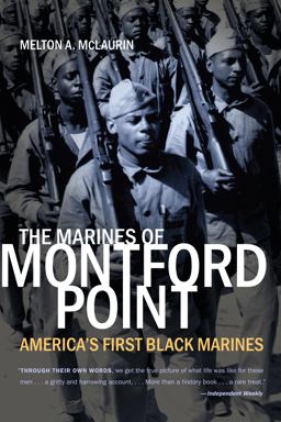 Marines of Montford Point America's First Black Marines  9780807861769 Front Cover