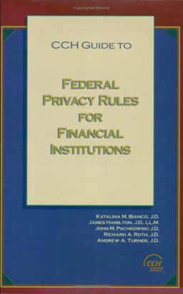CCH Federal Privacy Rules for Financial Institutions