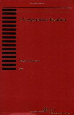 S Corporation Taxation 1st 9780808015765 Front Cover