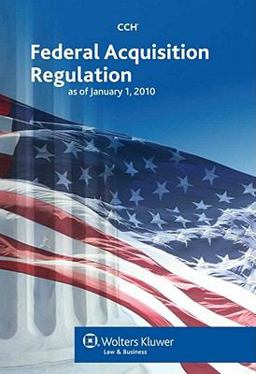 Federal Acqisition Regulation as of January 2010 1st 2010 9780808022480 Front Cover
