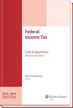 Federal Income Tax: Code and Regulations - Selected Sections (2013-2014)  9780808034650 Front Cover