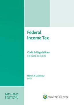 Federal Income Tax Code and Regulations--Selected Sections (2015-2016)  9780808040989 Front Cover