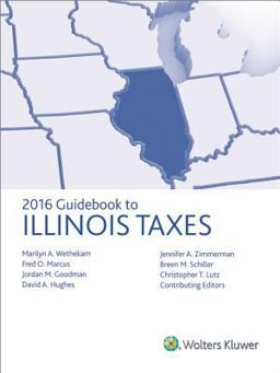 Illinois Taxes, Guidebook To (2016) 2015 9780808041399 Front Cover